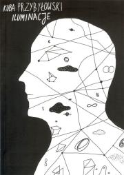 Iluminacje. Autor: Przybyłowski Kuba. Dadada.pl Okładka książki Iluminacje