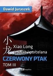 Okładka książki Jedwab i porcelana Czerwony ptak Tom 3