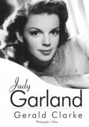 Judy Garland (Duże litery) TW. Autor: Gerald Clarke. Dadada.pl Okładka książki Judy Garland (Duże litery) TW