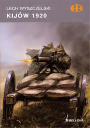 Kijów 1920. Autor: Wyszczelski Lech. Dadada.pl Okładka książki Kijów 1920