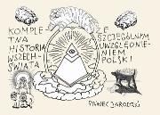 Kompletna historia świata ze szczególnym .... Autor: Jarodzki Paweł. Dadada.pl Okładka książki Kompletna historia świata ze szczególnym ...