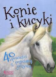 Konie i kucyki. 40 opowieści z rozwianą grzywą. Autor: Vic Parker; Zilustrowali: Iole Rosa, Gail Yerrill. Dadada.pl Okładka książki Konie i kucyki. 40 opowieści z rozwianą grzywą