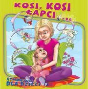 Kosi kosi łapci. Autor: opracowanie zbiorcze. Dadada.pl Okładka książki Kosi kosi łapci
