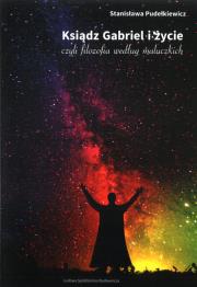 Okładka książki Ksiądz Gabriel i życie