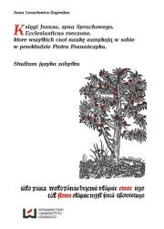 Księgi Jezusa syna Syrachowego Ecclesiasticus rzeczone, ktore wszytkich cnot naukę zamykają w sobie. Autor: Lenartowicz-Zagrodna Anna. Dadada.pl Okładka książki Księgi Jezusa syna Syrachowego Ecclesiasticus rzeczone, ktore wszytkich cnot naukę zamykają w sobie