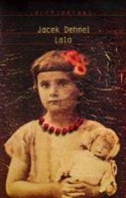 Lala. Autor: Dehnel Jacek. Dadada.pl Okładka książki Lala