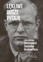 Lękliwe dusze pytają. Autor: John Matthews. Dadada.pl Okładka książki Lękliwe dusze pytają