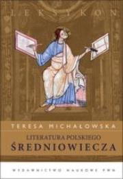 Okładka książki Literatura Polskiego Średniowiecza. Leksykon