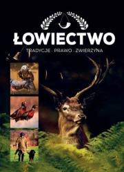 Łowiectwo. Autor: Opracowanie zbiorowe. Dadada.pl Okładka książki Łowiectwo