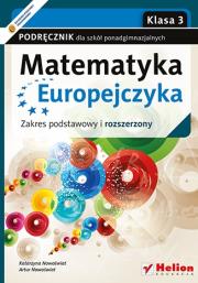 Matematyka Europejczyka LO 3 podr. ZPR Helion. Autor: Nowoświat Katarzyna, Nowoświat Artur. Dadada.pl Okładka książki Matematyka Europejczyka LO 3 podr. ZPR Helion