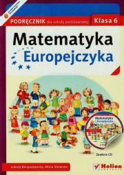 Matematyka Europejczyka SP 6 podr. NPP Helion. Autor: Borzyszkowska Jolanta, Stolarska Maria. Dadada.pl Okładka książki Matematyka Europejczyka SP 6 podr. NPP Helion