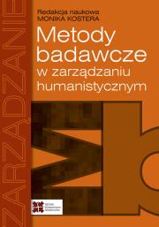 Metody badawcze w zarządzaniu humanistycznym. Autor: Monika Kostera. Dadada.pl Okładka książki Metody badawcze w zarządzaniu humanistycznym