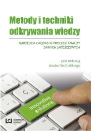 Metody i techniki odkrywania wiedzy. Autor: Jakub Niedbalski (red.). Dadada.pl Okładka książki Metody i techniki odkrywania wiedzy