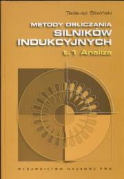 Okładka książki Metody obliczania silników indukcyjnych  Tom 1 Analiza