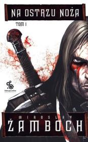 Okładka książki Na ostrzu noża T1 w.2011