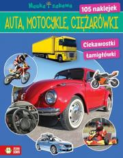 Nauka i zabawa. Auta, ciężarówki, motocykle. Autor: Opracowanie zbiorowe. Dadada.pl Okładka książki Nauka i zabawa. Auta, ciężarówki, motocykle