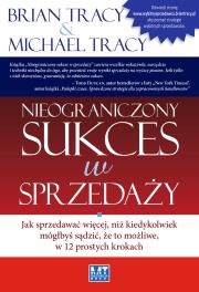 Nieograniczony sukces w sprzedaży. Autor: Brian Tracy. Dadada.pl Okładka książki Nieograniczony sukces w sprzedaży