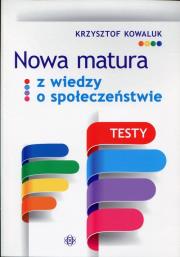 Okładka książki Nowa matura z wiedzy o społeczeństwie. Testy