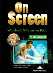 On Screen Pre-Inter B1 Matura WB&Grammar. Autor: Evans Virginia, Dooley Jenny. Dadada.pl Okładka książki On Screen Pre-Inter B1 Matura WB&Grammar