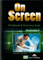 On Screen Pre-Inter B1 WB&Grammar. Autor: Evans Virginia, Dooley Jenny. Dadada.pl Okładka książki On Screen Pre-Inter B1 WB&Grammar