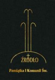 Okładka książki Pamiątka I Komunii Św. Źródło - modlitewnik czarny