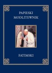 Okładka książki Papieski modlitewnik fatimski