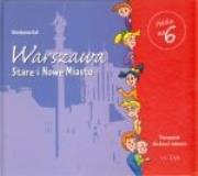 Polska na 6. Warszawa. Stare i Nowe Miasto.. Autor: Gal Marianna. Dadada.pl Okładka książki Polska na 6. Warszawa. Stare i Nowe Miasto.