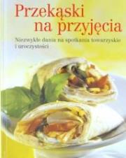 Przekąski na przyjęcia. Autor: praca zbiorowa. Dadada.pl Okładka książki Przekąski na przyjęcia