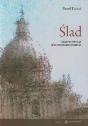 Okładka książki Ślad Świat poetycki Jerzego Hordyńskiego