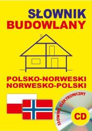 Słownik budowlany pol-norw norw-pol + CD. Autor:   Praca zbiorowa. Dadada.pl Okładka książki Słownik budowlany pol-norw norw-pol + CD