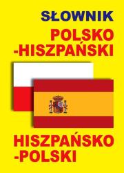 Słownik polsko-hiszpański • hiszpańsko-polski. Autor:   Praca zbiorowa. Dadada.pl Okładka książki Słownik polsko-hiszpański • hiszpańsko-polski
