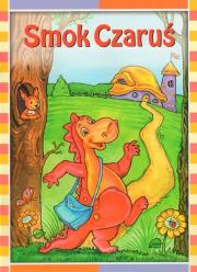 Smok Czaruś. Autor: Dorota Skwark. Dadada.pl Okładka książki Smok Czaruś