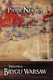 Tajemnica brygu Warsaw. Autor: Nawrot Piotr. Dadada.pl Okładka książki Tajemnica brygu Warsaw