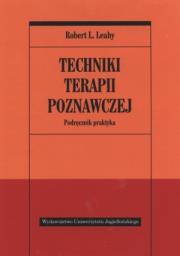 Okładka książki Techniki terapii poznawczej. Podręcznik praktyka