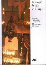 Teologia żyjąca w liturgii. Autor: ks. Krzysztof Porosło. Dadada.pl Okładka książki Teologia żyjąca w liturgii