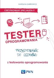 Tester oprogramowania Przygotowanie do egzaminu z testowania oprogramowania. Autor: Zmitrowicz Karolina. Dadada.pl Okładka książki Tester oprogramowania Przygotowanie do egzaminu z testowania oprogramowania