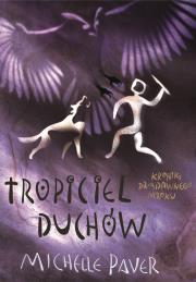 Tropiciel duchów. Autor: Michelle Paver. Dadada.pl Okładka książki Tropiciel duchów