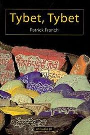 Tybet, Tybet. Autor: Patrick French. Dadada.pl Okładka książki Tybet, Tybet