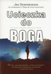 Ucieczka do Boga. Autor: Hohnberger Jim. Dadada.pl Okładka książki Ucieczka do Boga
