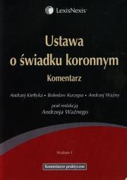 Okładka książki Ustawa o świadku koronnym Komentarz