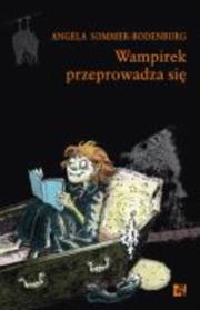 Wampirek przeprowadza się. Autor: Angela Sommer-Bodenburg. Dadada.pl Okładka książki Wampirek przeprowadza się