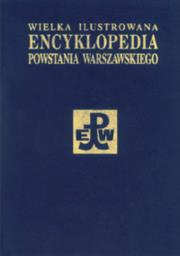 Okładka książki Wielka ilustrowana encyklopedia powstania warszawskiego. Suplement