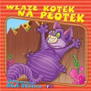 Wlazł kotek na płotek. Autor: opracowanie zbiorcze. Dadada.pl Okładka książki Wlazł kotek na płotek