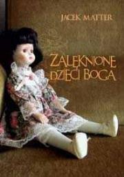 Okładka książki Zalęknione dzieci Boga