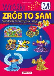 Zrób to sam - Wróżki. Składanki. Autor: Zbigniew Dobosz. Dadada.pl Okładka książki Zrób to sam - Wróżki. Składanki