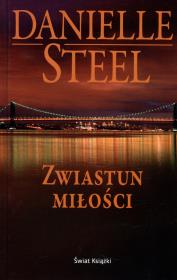Zwiastun miłości TW w.2014. Autor: Danielle Steel. Dadada.pl Okładka książki Zwiastun miłości TW w.2014