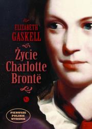 Życie Charlotte Brontë TW. Autor: Gaskell Elizabeth. Dadada.pl Okładka książki Życie Charlotte Brontë TW
