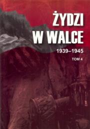Żydzi w walce 1939-1945 Tom 4. Wydawca: Arte. Dadada.pl Opakowanie Żydzi w walce 1939-1945 Tom 4