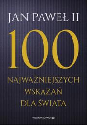 Okładka książki 100 najważniejszych wskazań dla świata