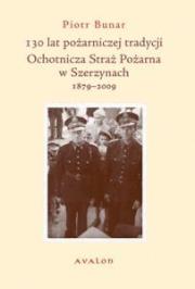Okładka książki 130 lat pożarniczej tradycji OSP